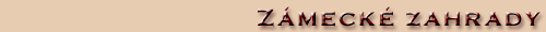 Zahrady na Zámku Nové Hrady